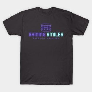 SHINING SMILES BREAKING BARRIERS BLACK DENTISTRY T-Shirt